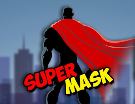 Super Mask